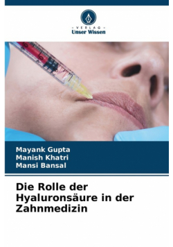Die Rolle der Hyaluronsäure in der Zahnmedizin
