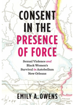 Consent in the Presence of Force