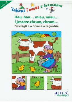 Zabawa i nauka z krasnalami  Hau, hau.... Miau. Miau... 4 lata