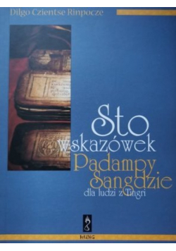 Sto wskazówek Padampy Sangdzie dla ludzi z Tingri