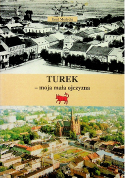 Turek moja mała ojczyzna Dedykacja autora