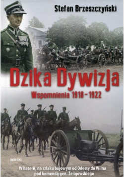Dzika dywizja Wspomnienia 1918 - 1922