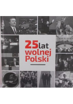 25 lat wolnej Polski