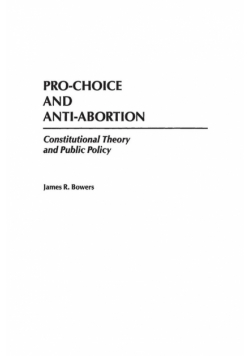 Pro-Choice and Anti-Abortion