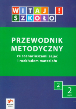 Witaj szkoło 2. Przewodnik metodyczny część 2