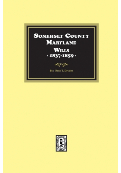 Somerset County, Maryland Wills, 1837-1859