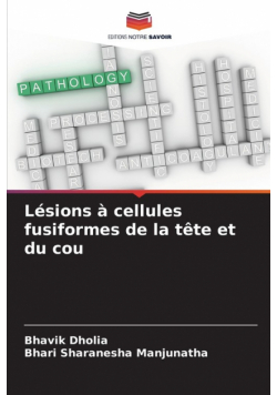 Lésions à cellules fusiformes de la tête et du cou