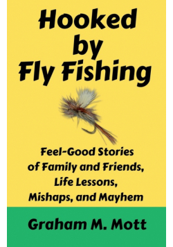Hooked by Fly Fishing