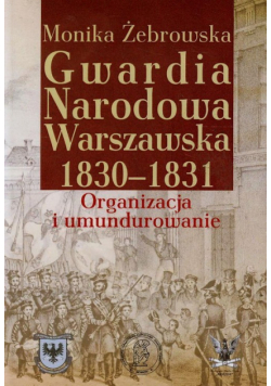 Gwardia Narodowa Warszawska 1830-1831