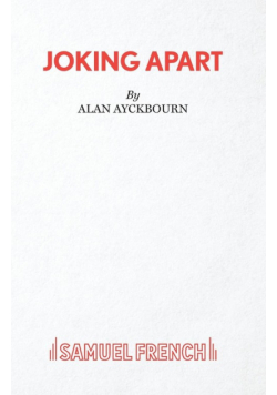 Joking Apart - A Play