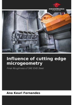 Influence of cutting edge microgeometry