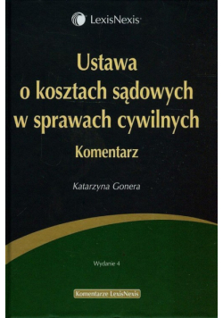 Ustawa o kosztach sądowych w sprawach cywilnych. Komentarz