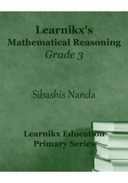 Learnikx's Mathematical Reasoning Grade 3