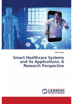 Smart Healthcare Systems and its Applications