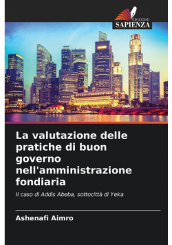 La valutazione delle pratiche di buon governo nell'amministrazione fondiaria