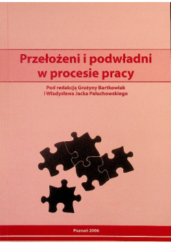 Przełożeni I Podwładni W Procesie Pracy