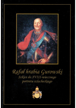 Rafał hrabia Gurowski