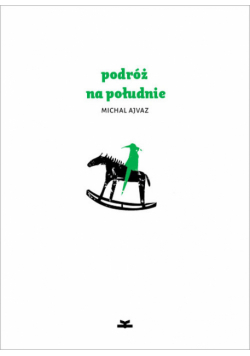 Ajvaz Michal - Podróż na południe