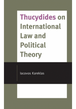 Thucydides on International Law and Political Theory