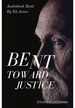 Bent Toward Justice