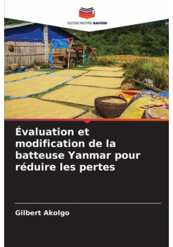 Évaluation et modification de la batteuse Yanmar pour réduire les pertes
