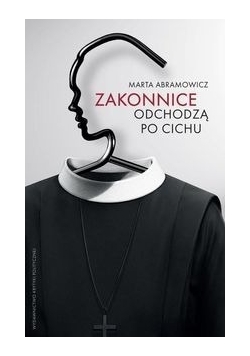 Zakonnice odchodzą po cichu