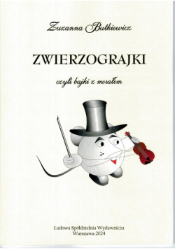 Zwierzograjki czyli bajki z morałem