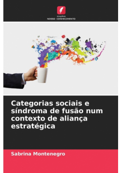 Categorias sociais e síndroma de fusão num contexto de aliança estratégica