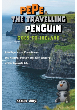Pepe the Travelling Penguin Goes to Ireland