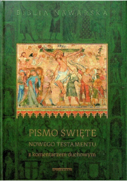 Pismo Święte Nowego Testamentu 
 z komentarzem duchowym