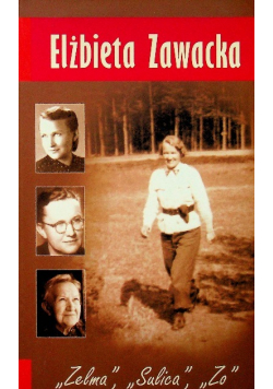 Elżbieta Zawacka Zelma Sulica Zo