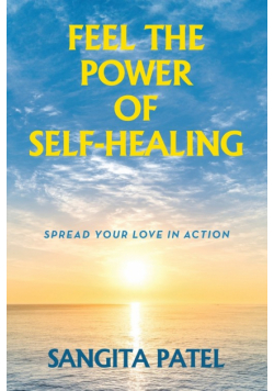 Feel The Power Of Self-Healing