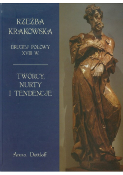 Rzeźba krakowska drugiej połowy XVIII wieku