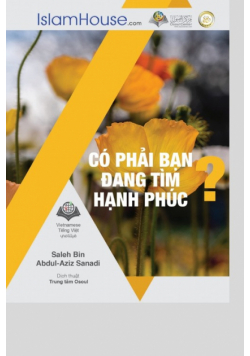 CÓ PHẢI BẠN ĐANG TÌM NIỀM HẠNH PHÚC? - Searching for Happiness?