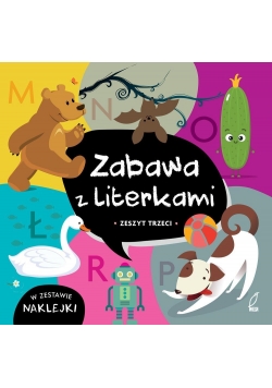 Zabawa z literkami. Zeszyt trzeci. Ł-R
