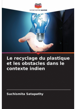 Le recyclage du plastique et les obstacles dans le contexte indien