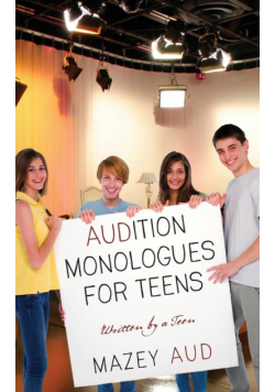 Audition Monologues for Teens