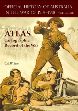 Official History Of Australia In The War Of 1914-1918 Atlas