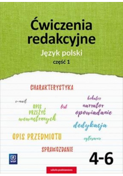 Ćwiczenia redakcyjne 4 - 6 Język polski Część 1