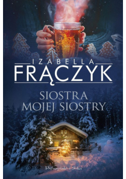 Siostra mojej siostry