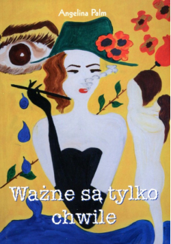 Palm Angelina - Ważne są tylko chwile