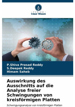 Auswirkung des Ausschnitts auf die Analyse freier Schwingungen von kreisförmigen Platten