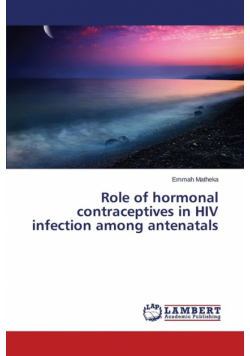 Role of hormonal contraceptives in HIV infection among antenatals