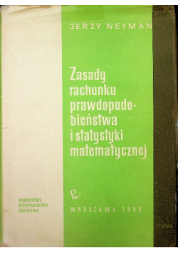 Zasady rachunku prawdopodobieństwa i statystyki matematycznej