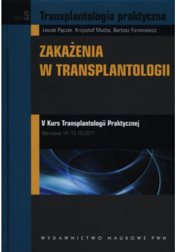 Transplantologia praktyczna Tom 5
