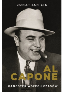 Al Capone Gangster wszech czasów