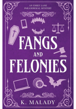 Fangs and Felonies
