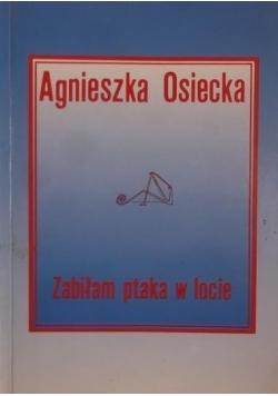 Zabiłam ptaka w locie