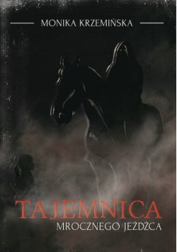 Tajemnica mrocznego jeźdźca