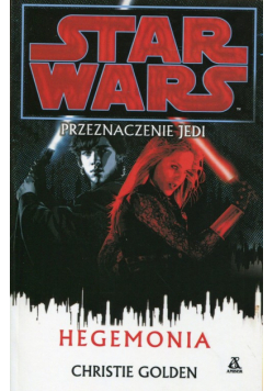 Star Wars Przeznaczenie Jedi Hegemonia
